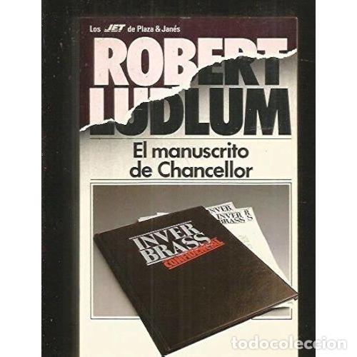 Libros: MANUSCRITO de CHANCELLOR, - LUDLUM, ROBERT - Sin Especificar - Foto 1