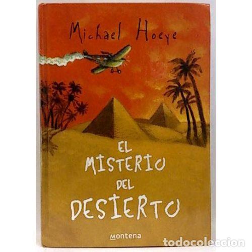 B&uuml;cher: Misterio del Desierto - Michael Howye - Montena - 2004, 1&ordf; ed. - Serie Infinita, N&ordm; 3058 - Trad. A.
