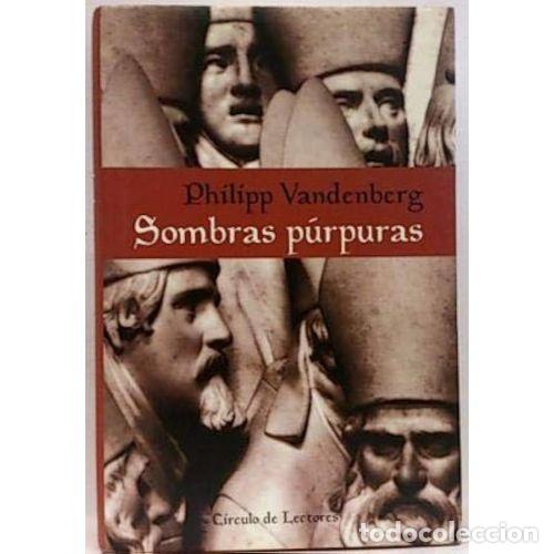 Libros: SOMBRAS P&Uacute;RPURAS - PHILIPP VANDENBERG - Sin Especificar - Foto 1