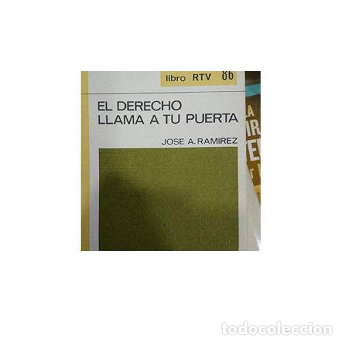 Libros: El Derecho Llama a Tu Puerta - Jos&eacute; A. Ram&iacute;rez - Salvat, 1986 - Foto 1