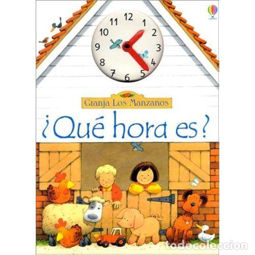 Libros: &iquest;QU&Eacute; HORA ES? - Sin Especificar - Sin Especificar - Foto 1