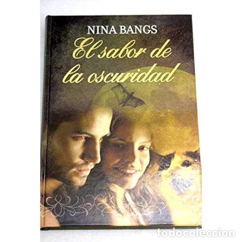 Libros: El Sabor de la Oscuridad - Nina Bangs - Editorial RBA - Foto 1