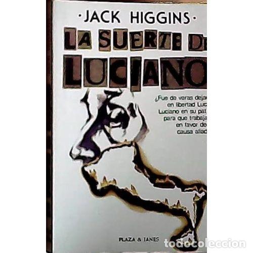 Libros: LA SUERTE de LUCIANO - JACK HIGGINS - Sin Especificar - Foto 1