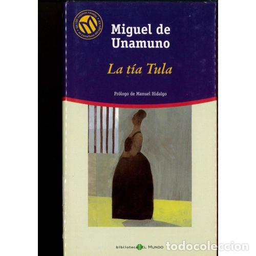 Libros: LA T&Iacute;A TULA - MIGUEL de UNAMUNO - Sin Especificar - Foto 1
