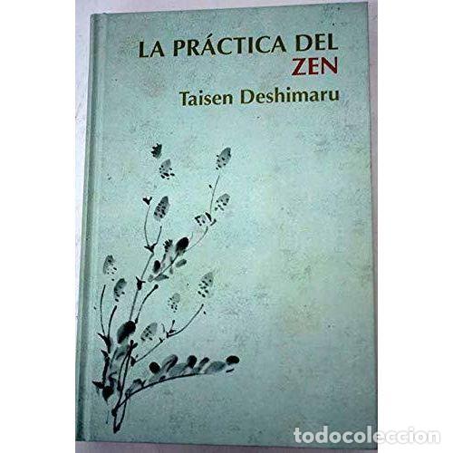 Libros: LA PRACTICA del ZEN - TAISEN DESHIMARU - Sin Especificar - Foto 1