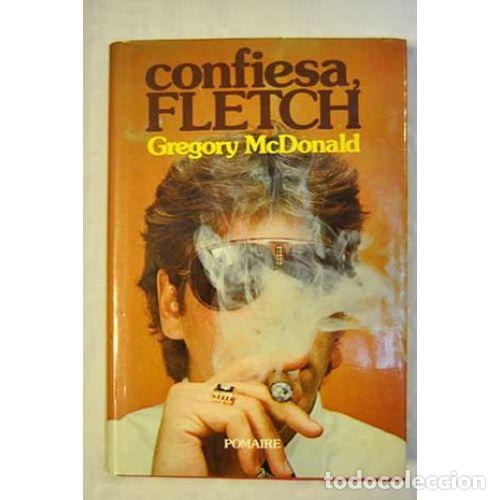 Libros: CONFIESA FLETCH - GREGORY MCDONALD - Sin Especificar - Foto 1