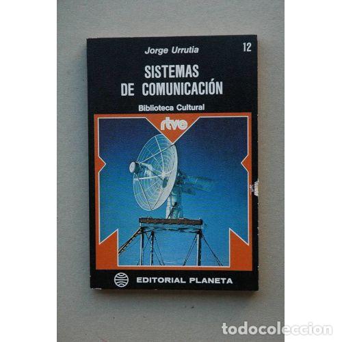 Libros: SISTEMAS de COMUNICACI&Oacute;N - URRUTIA, JORGE - Sin Especificar - Foto 1