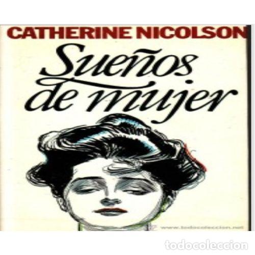 Libros: Sue&ntilde;os de Mujer - Nicolson, Catherine - Editorial Bru&ntilde;o - Foto 1
