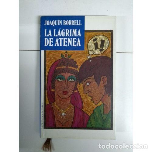 Libros: La L&aacute;grima de Atenea - Borrell, Joaquin - Editorial Bru&ntilde;o - Foto 1