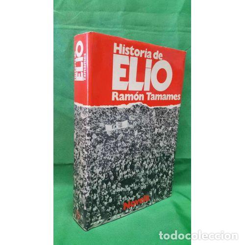 Libros: HISTORIA de ELIO - Tamames, Ram&oacute;n (1933) - Sin Especificar - Foto 1