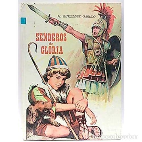 Libros: SENDEROS de GLORIA - M. GUTIERREZ GARULO - Sin Especificar - Foto 1