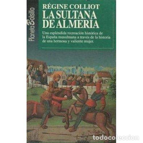 Libros: SULTANA de ALMERIA, la - COLLIOT.R - Sin Especificar - Foto 1