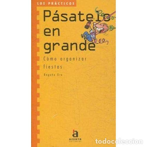 Libros: P&Aacute;SATELO en GRANDE - ORO, BEGO&Ntilde;A - Sin Especificar - Foto 1