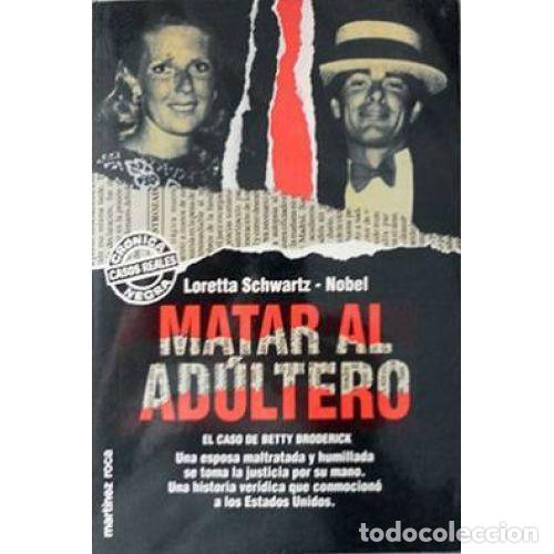 Libros: MATAR al ADULTERO - Loretta SCHWARTZ - Sin Especificar - Foto 1
