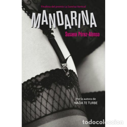 Libros: MANDARINA - SUSANA P&Eacute;REZ-ALONSO - Sin Especificar - Foto 1