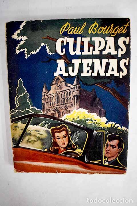 Libros: Culpas ajenas: Bourget, Paul.- Bourget, Paul - Foto 1