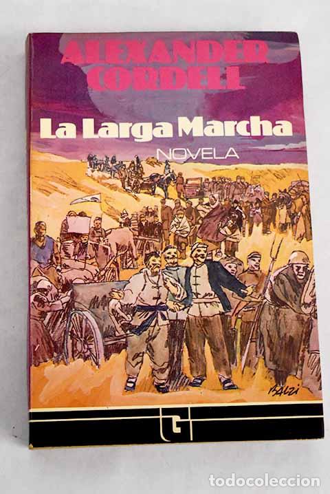 Libros: La Larga Marcha: Cordell, Alexander.- Cordell, Alexander - Foto 1