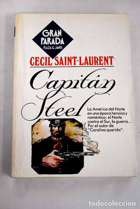 Libros: Capit&aacute;n Steel: Saint-Laurent, C&eacute;cil.- Saint-Laurent, C&eacute;cil - Foto 1