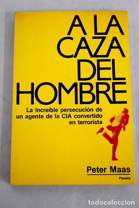 Libros: A la caza del hombre.- Maas, Peter - Foto 1