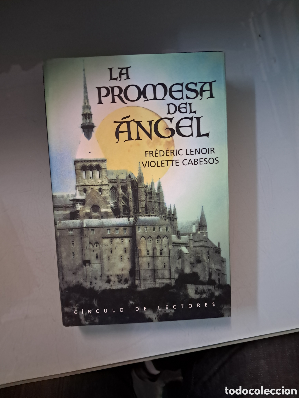 Libros: Fr&eacute;d&eacute;ric Lenoir, La.promesa del.angel, C&iacute;rculo de Lectores - Foto 1