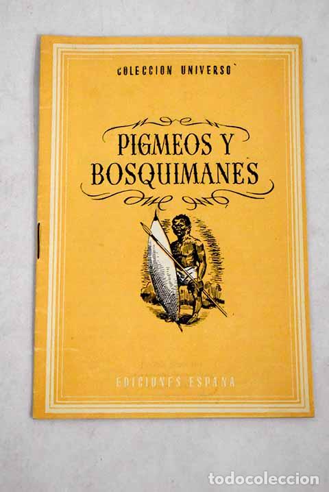 Libri di seconda mano: Pigmeos y bosquimanes