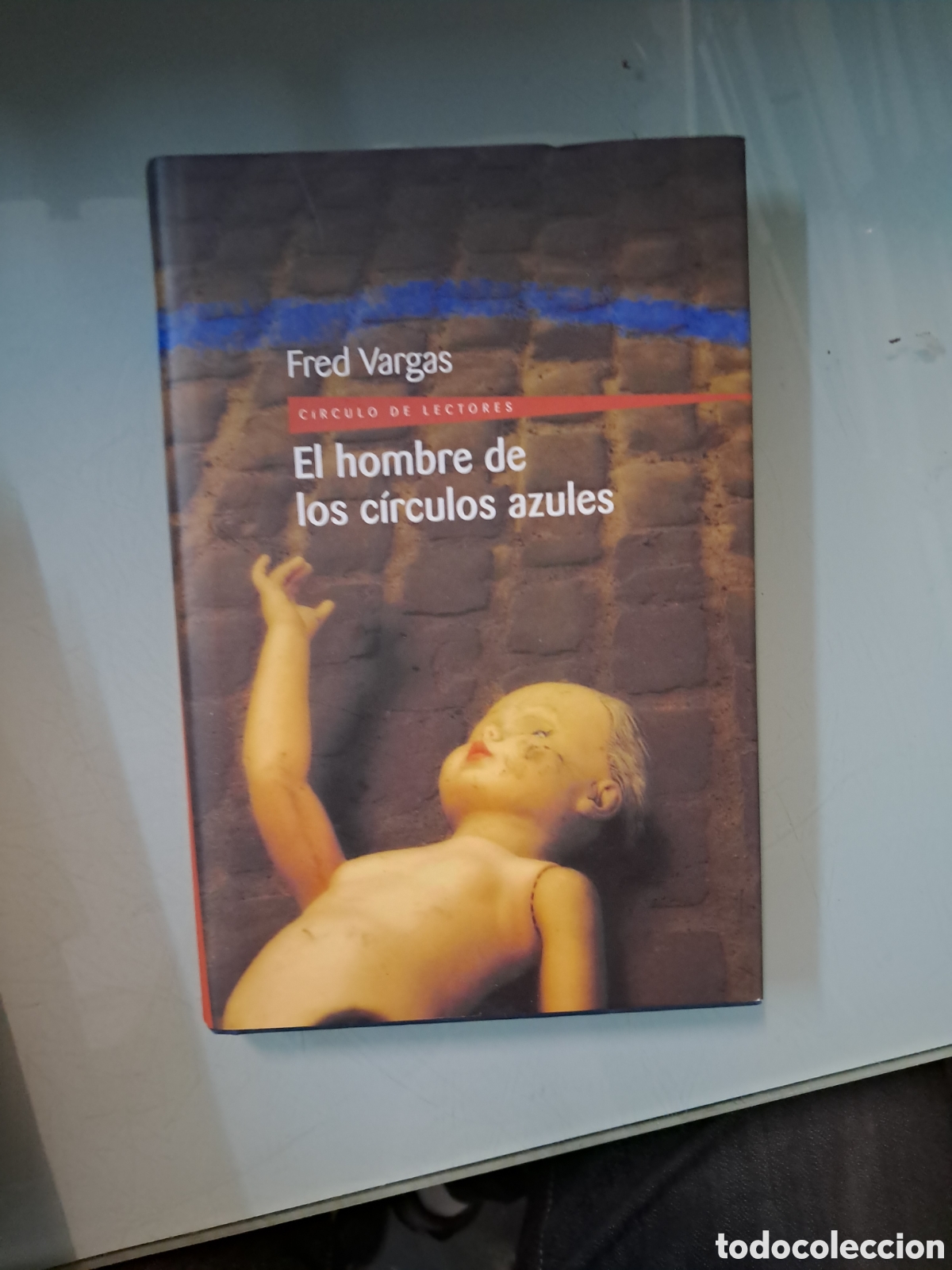 Libros: Fr&eacute;d&eacute;ric Vargas, El hombre de los c&iacute;rculos azules, C&iacute;rculo de Lectores - Foto 1