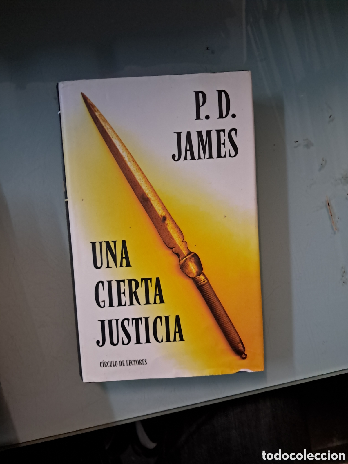 Libros: P.D. James, Una cierta Justicia, C&iacute;rculo de Lectores - Foto 1
