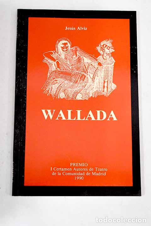 Libros: Wallada: Alviz, Jes&uacute;s.- Alviz, Jes&uacute;s - Foto 1