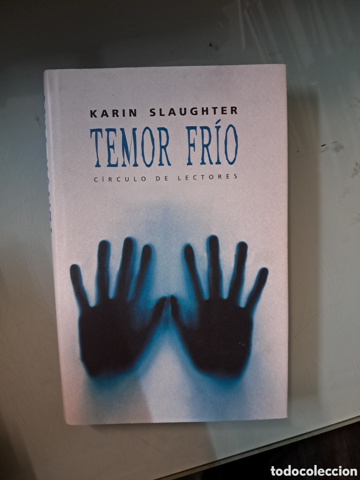 Libros: Karin Slaughter, Temor fr&iacute;o,C&iacute;rculo de Lectores - Foto 1