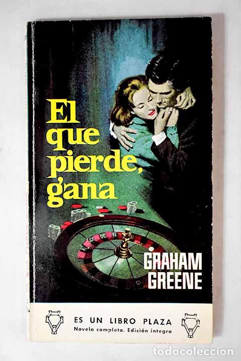Libros: El que pierde, gana: Greene, Graham.- Greene, Graham - Foto 1