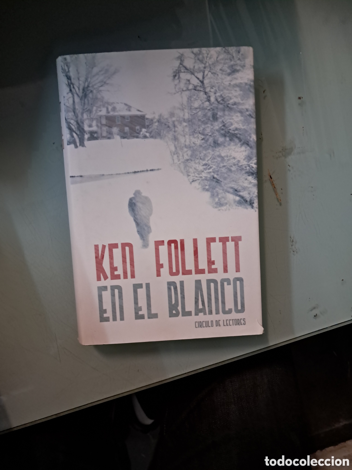 Libros: Ken Follet, En el blanco, C&iacute;rculo de Lectores - Foto 1