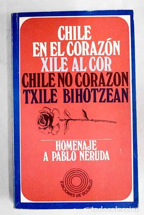 Libros: Chile en el coraz&oacute;n: Homenaje a Pablo Neruda - Foto 1