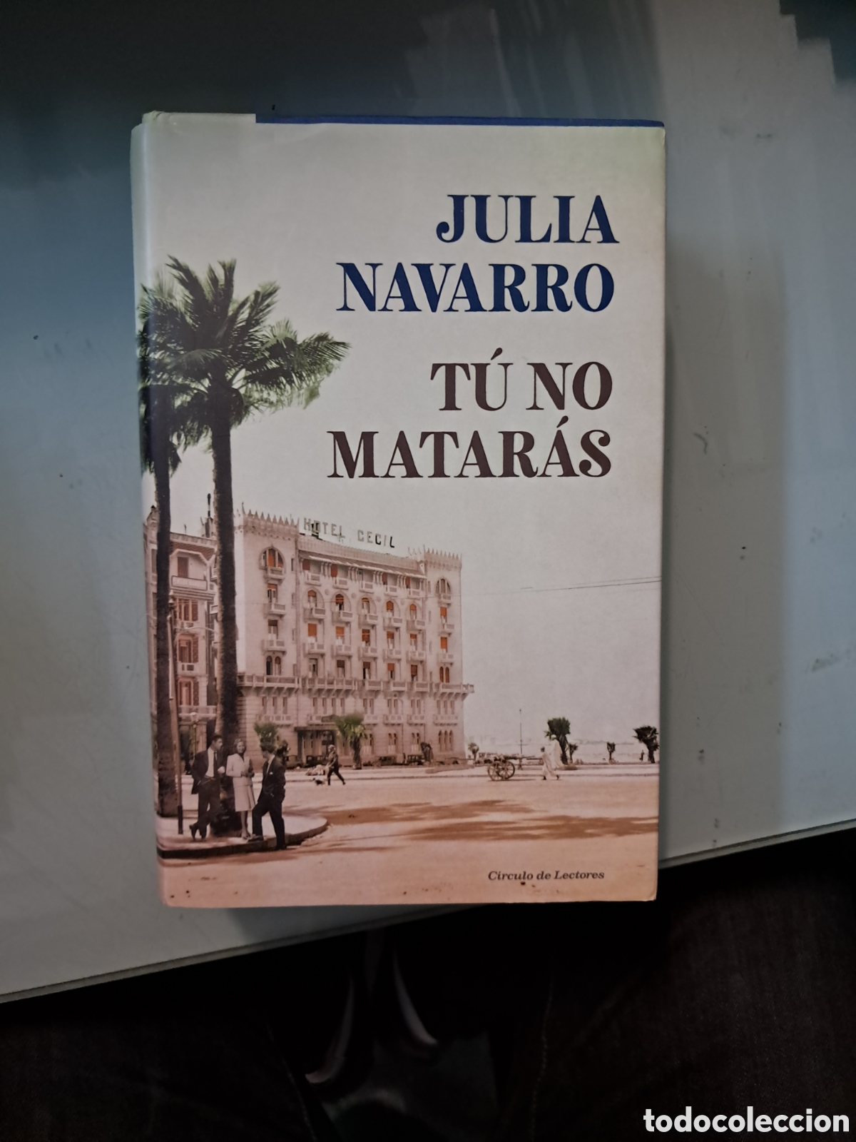 Libros: Julia Navarro, Tu no.mataras, C&iacute;rculo de Lectores - Foto 1