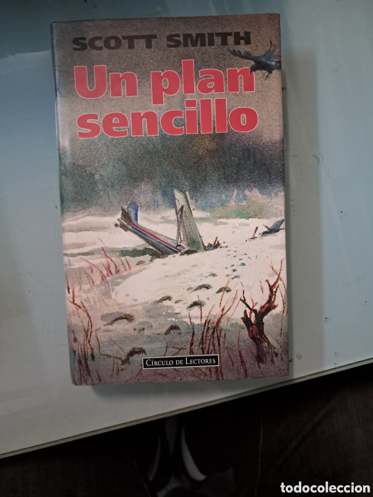 Libros: Scott Smith, Un plan sencillo, C&iacute;rculo de Lectores - Foto 1