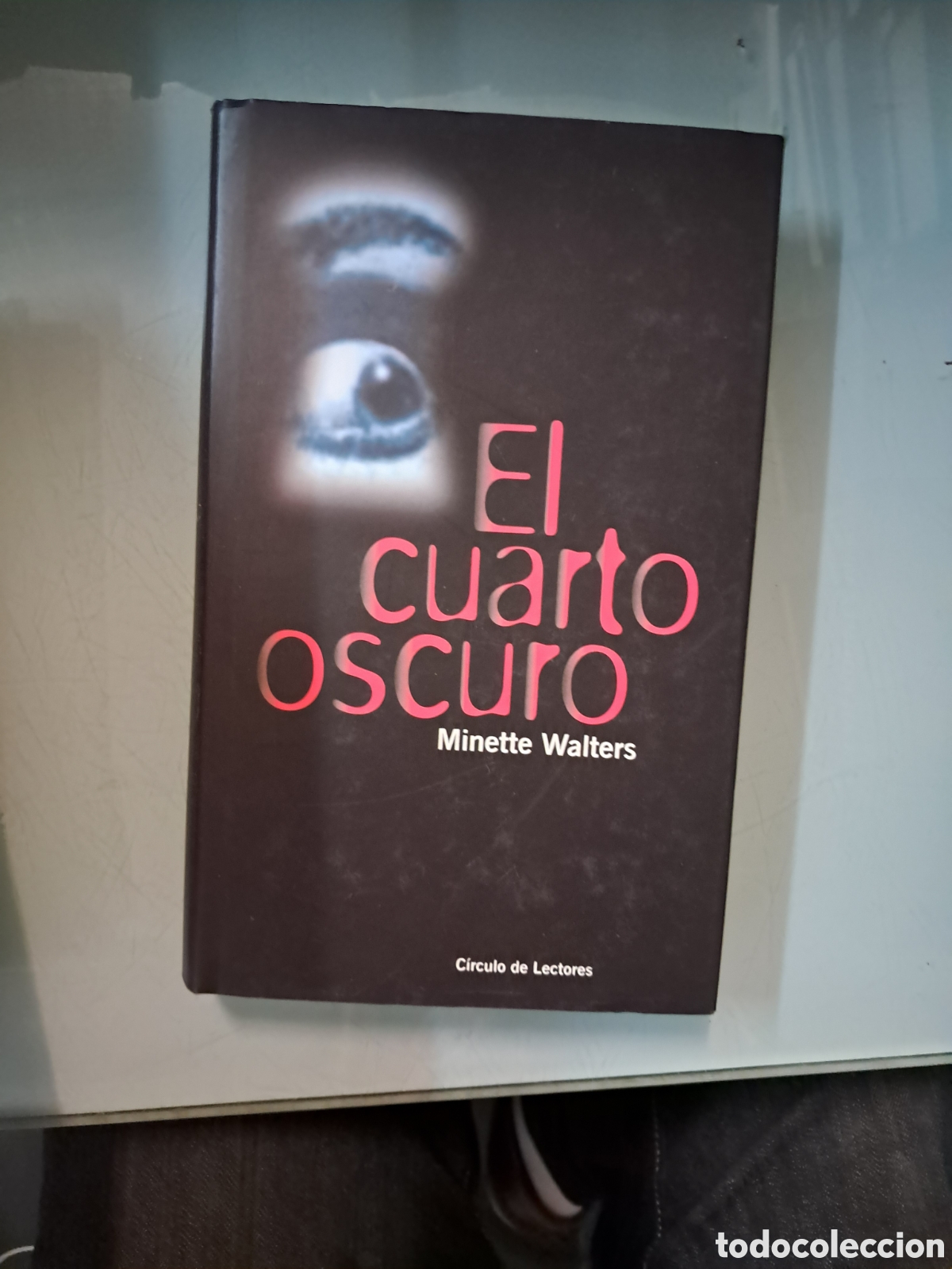 Libros: Minette Walters, El cuarto oscuro, C&iacute;rculo de Lectores - Foto 1