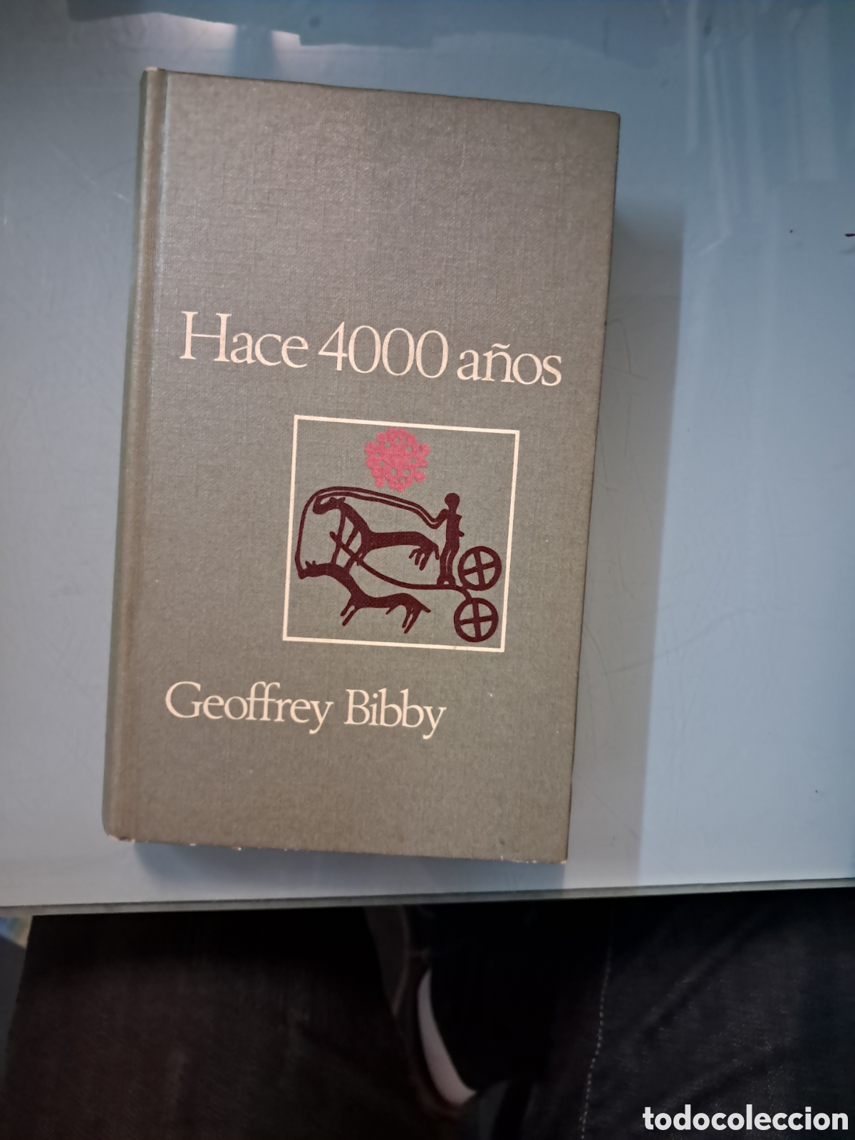 Libros: Geoffrey Bibby, Hace 4000 a&ntilde;os, C&iacute;rculo de Lectores - Foto 1