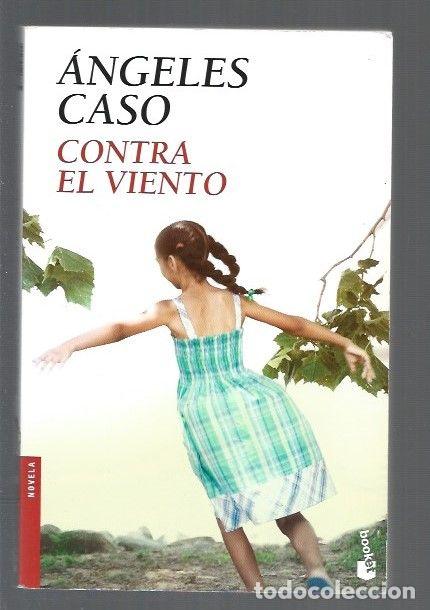 Libros: CONTRA EL VIENTO - CASO, ANGELES - Foto 1