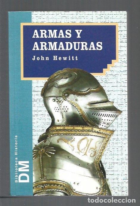 Libros: ARMAS Y ARMADURAS - HEWITT, JOHN - Foto 1