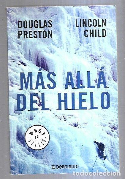 Libri di seconda mano: MAS ALLA DEL HIELO - PRESTON, DOUGLAS Y LINCOLN CHILD