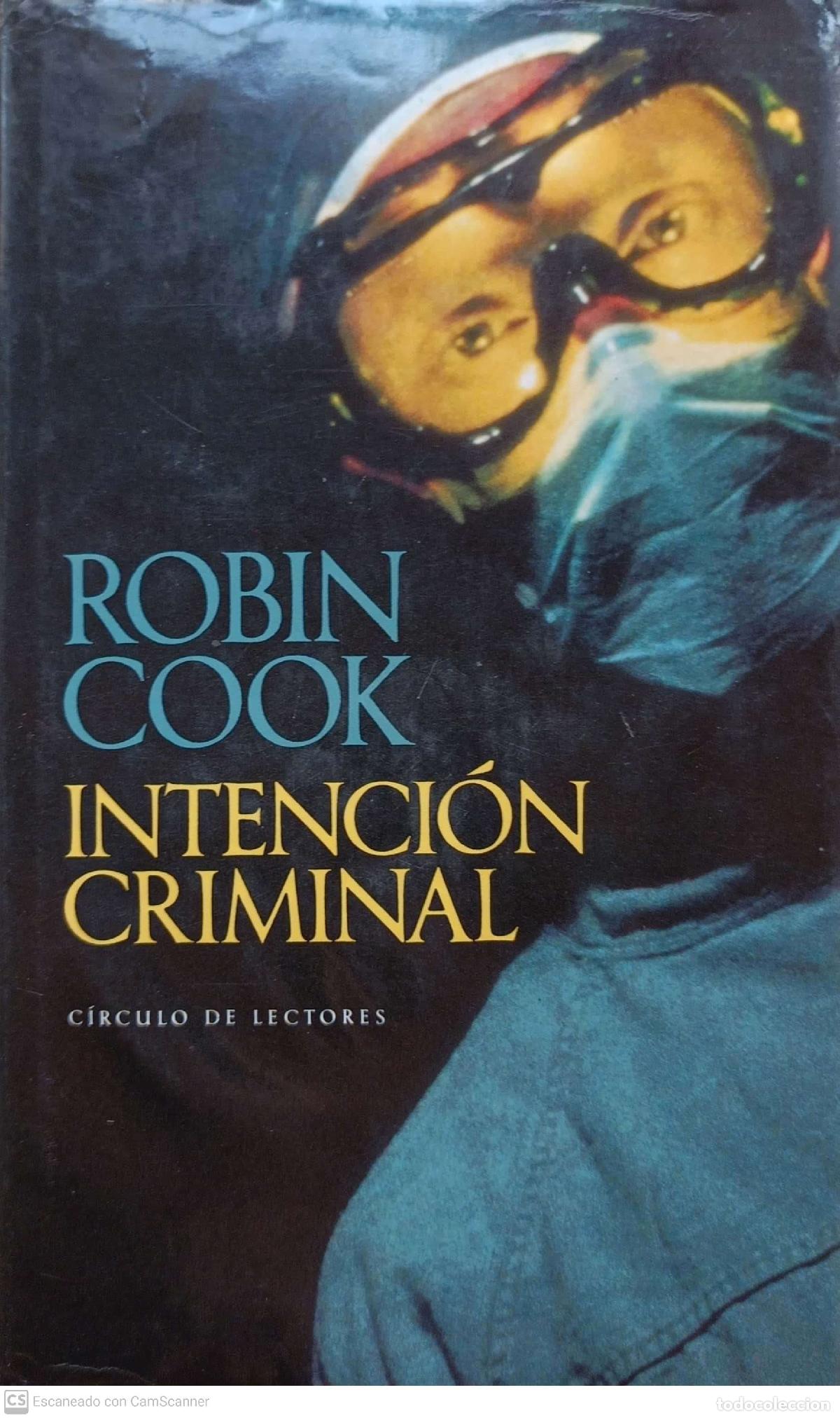 Libros: Intenci&oacute;n Criminal - Robin cook - Foto 1