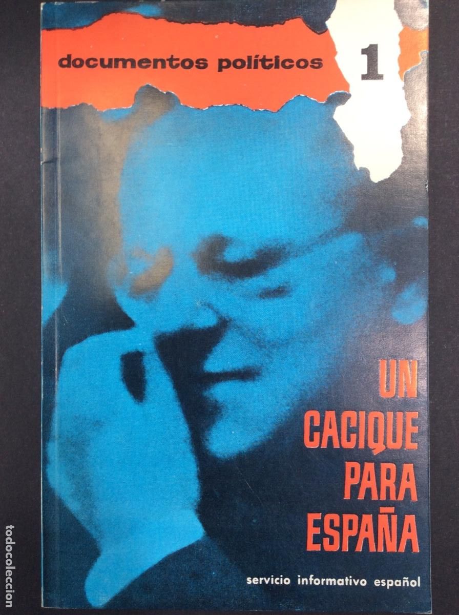 Libros: Un cacique para Espa&ntilde;a. Servicio Informativo Espa&ntilde;ol - Foto 1