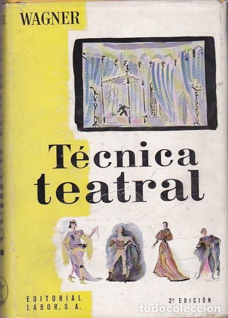 Libros: Tecnica teatral - WAGNER - Foto 1