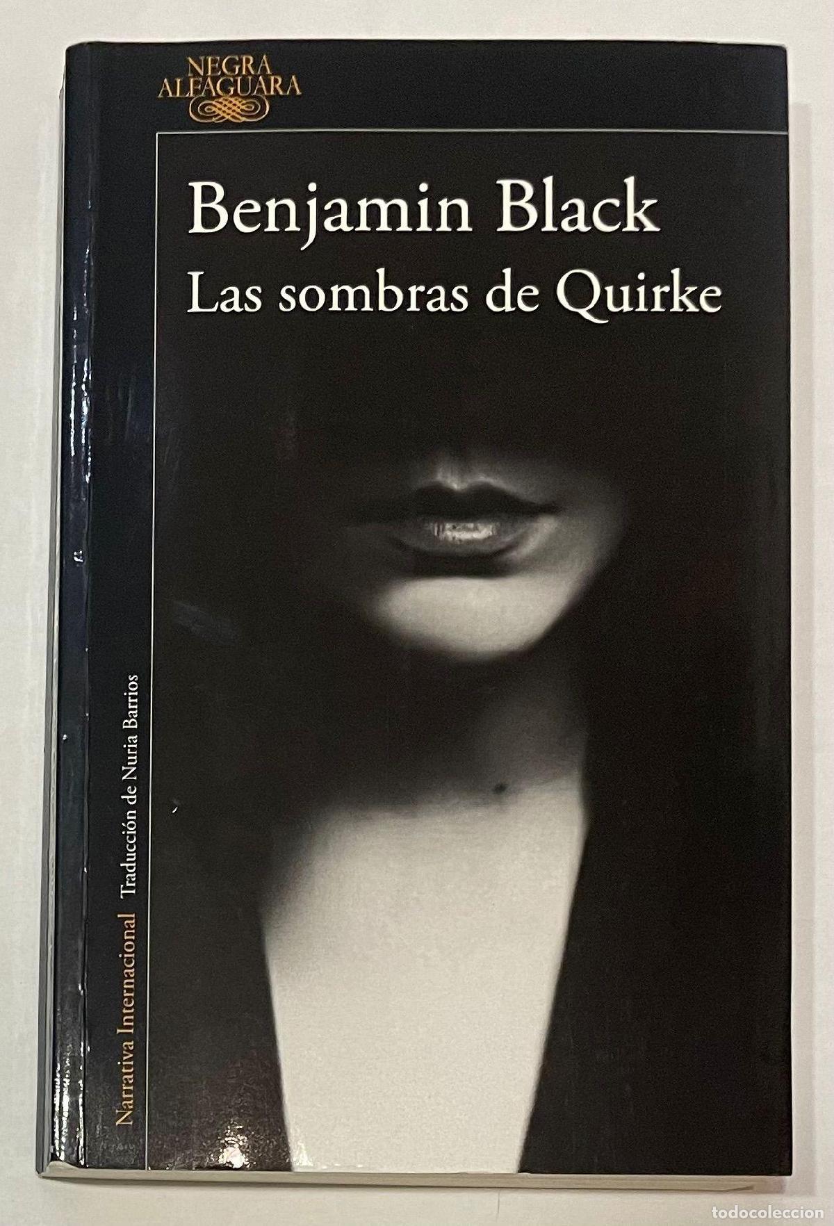 Libros: BLACK, Benjamin. - Las sombras de Quirke. - Foto 1