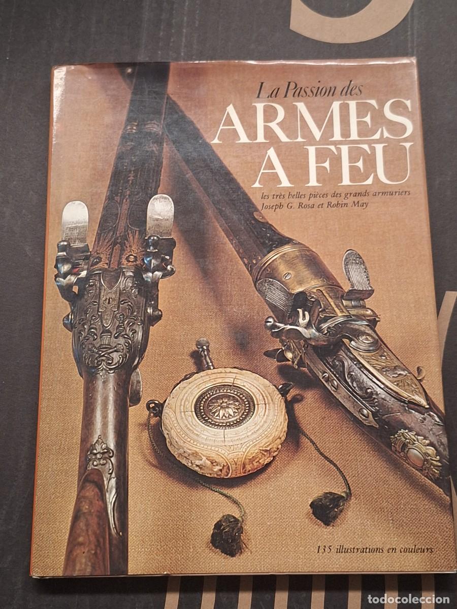 Libros: LA PASSION DES ARMES A FEU, Grund - Foto 1