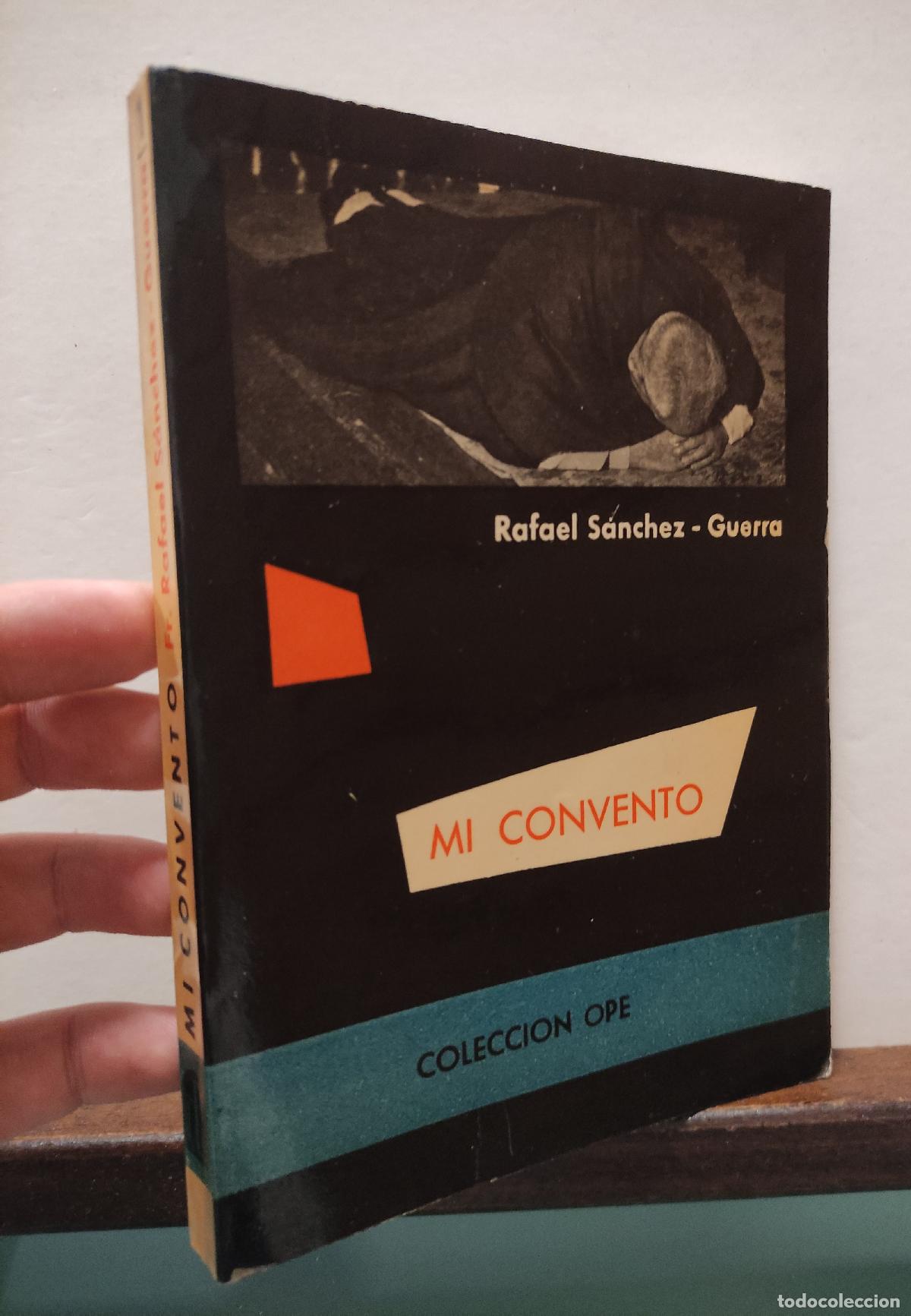 Libros: MI CONVENTO - RAFAEL SANCHEZ - GUERRA - Dedicatoria y Firma del Autor - Foto 1