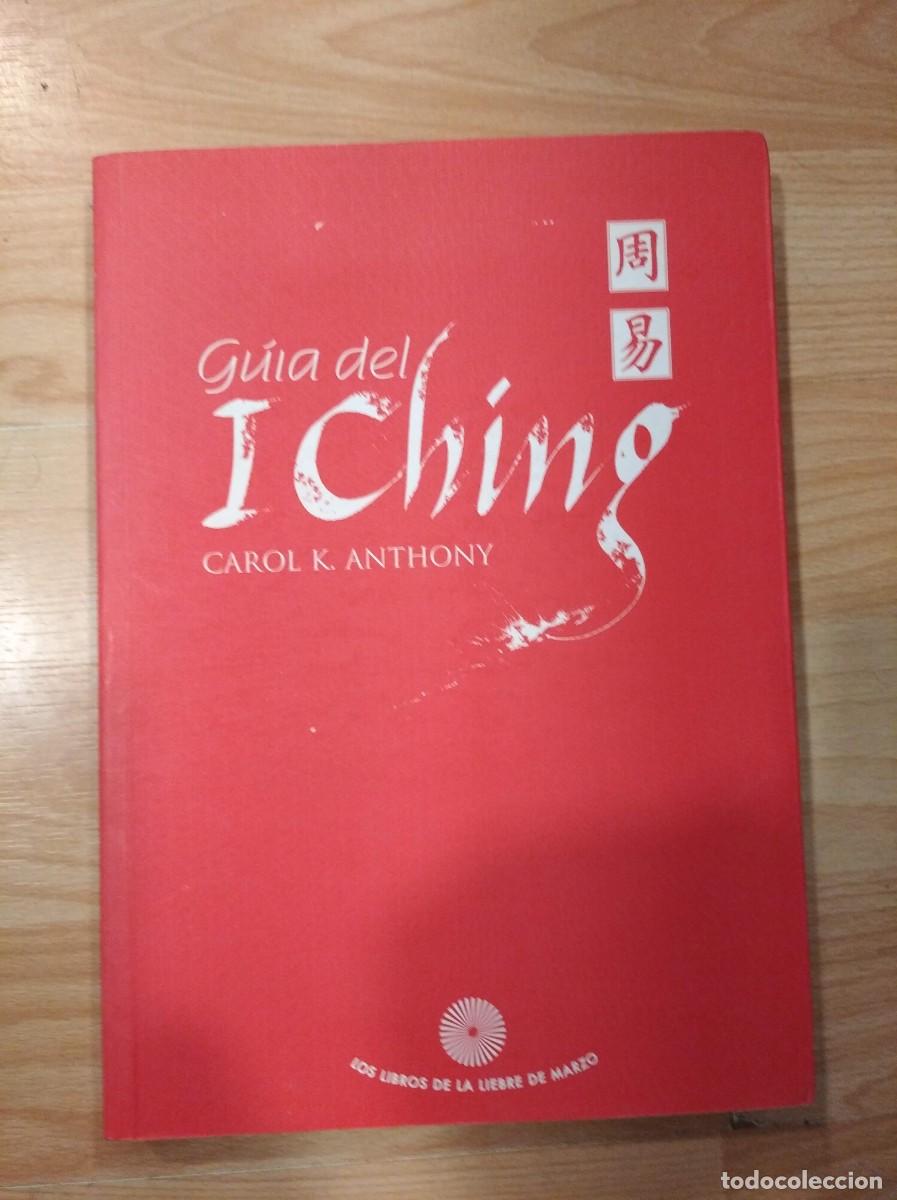 Libros: Gu&iacute;a del I ching. Carol K. Anthony - Foto 1