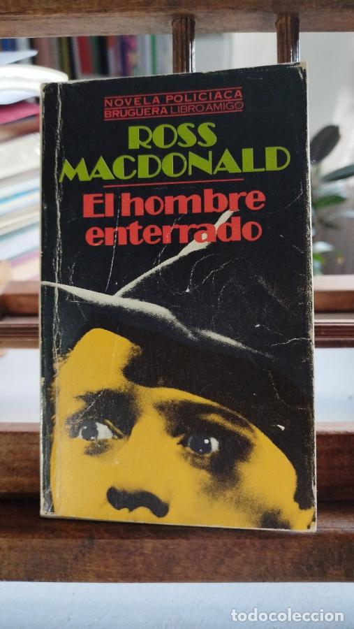 Libros: El hombre enterrado - MacDonald, Ross - Foto 1