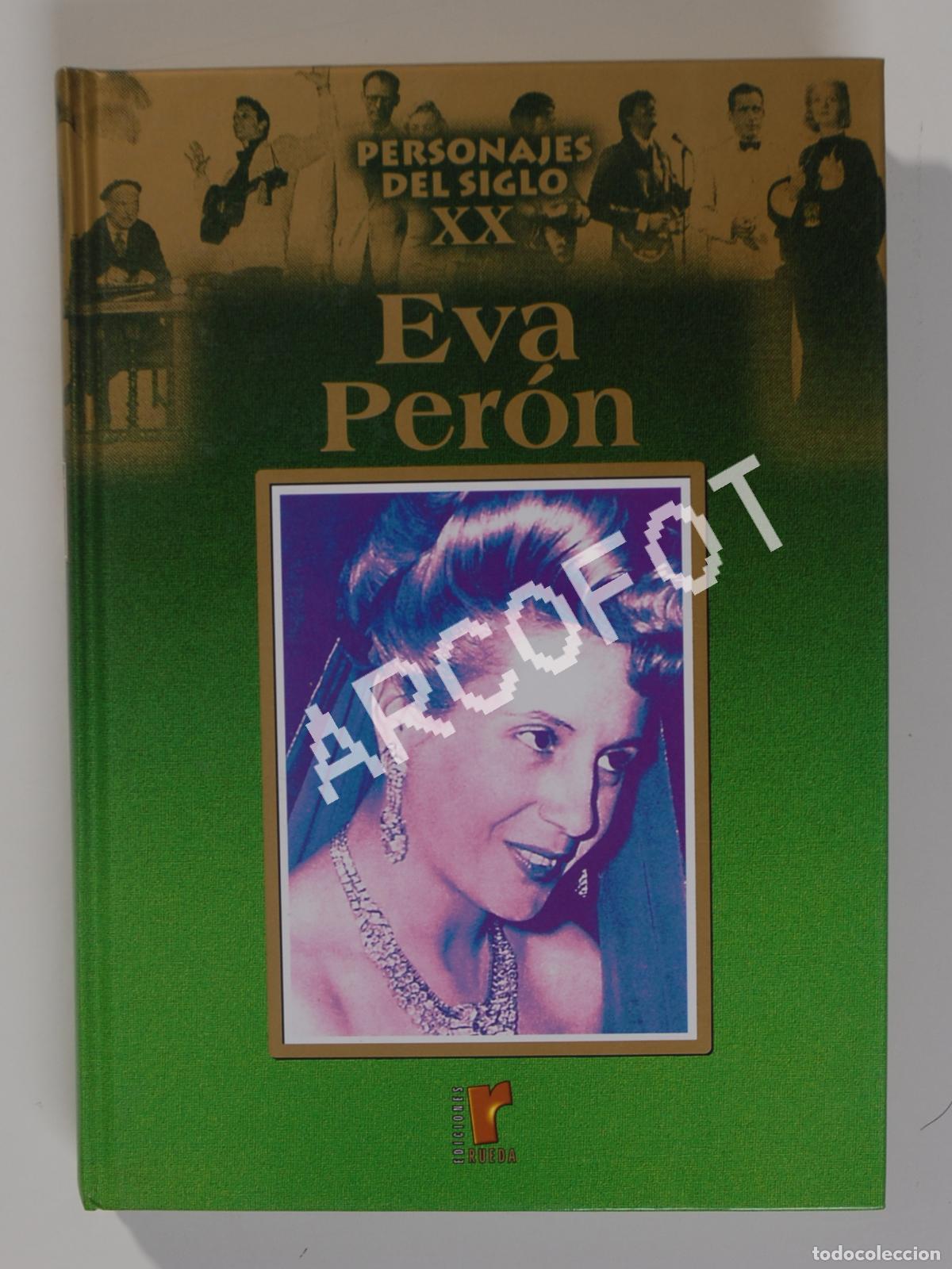Libros: PERSONAJES DEL SIGLO XX - EVA PER&Oacute;N - Ediciones RUEDA 2004 - Foto 2