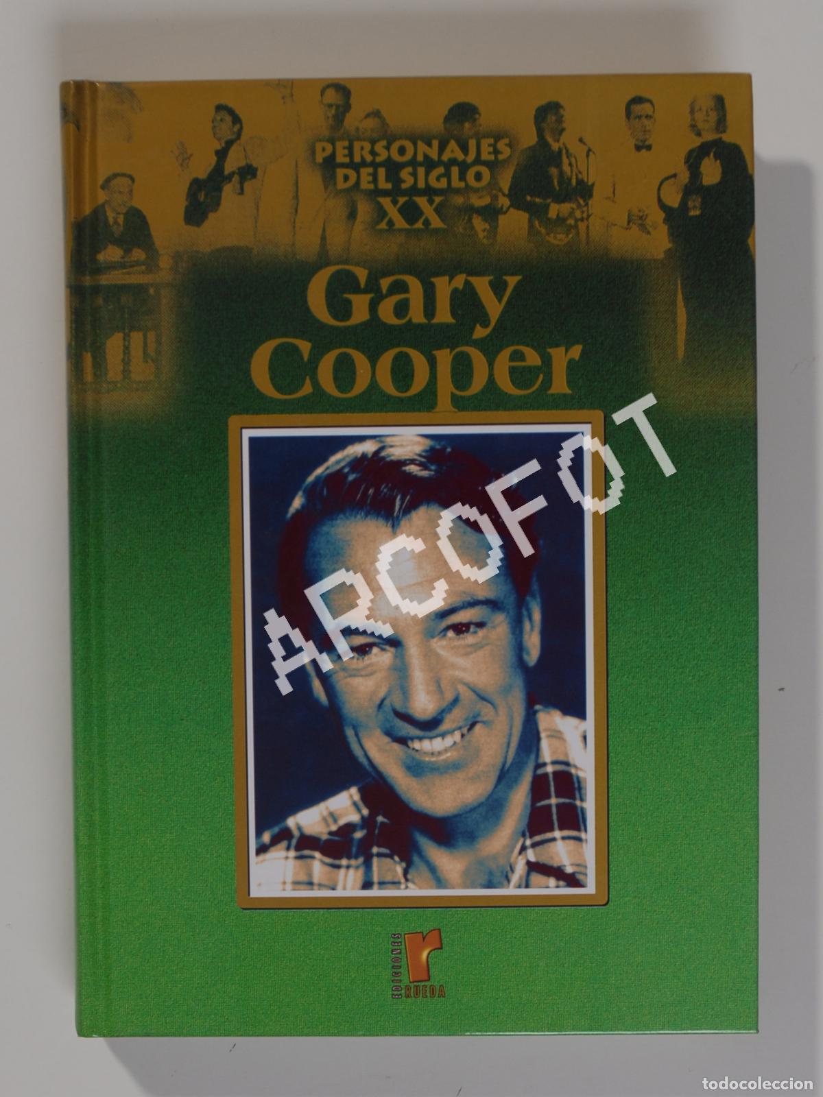 Libros: PERSONAJES DEL SIGLO XX - GARY COOPER - Ediciones RUEDA 2004 - Foto 2