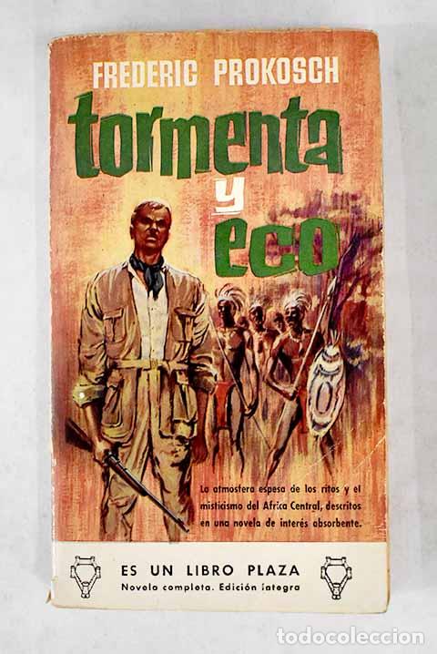 Libros: Tormenta y eco: Prokosch, Frederic.- Prokosch, Frederic - Foto 1